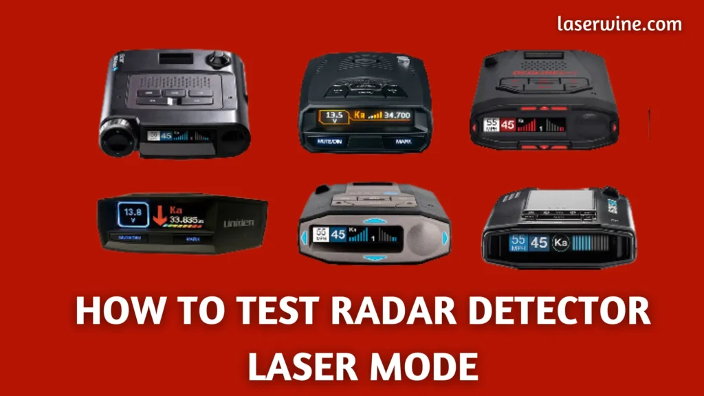 How To Test Radar Detector Laser Mode